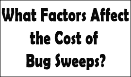 Bug Sweeping Cost Factors in Christchurch